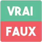 Vrai ou Faux ?