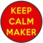 Keep Calm Maker